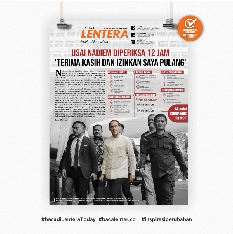 Usai Nadiem Diperiksa 12 Jam: 'Terima Kasih dan Izinkan Saya Pulang (Koran Selasa, 24/6/2025)