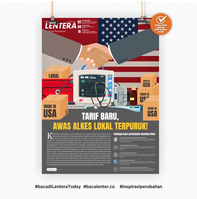 Tarif Baru, Awas Alkes Lokal Terpuruk! (Koran Rabu, 30/7/2025)