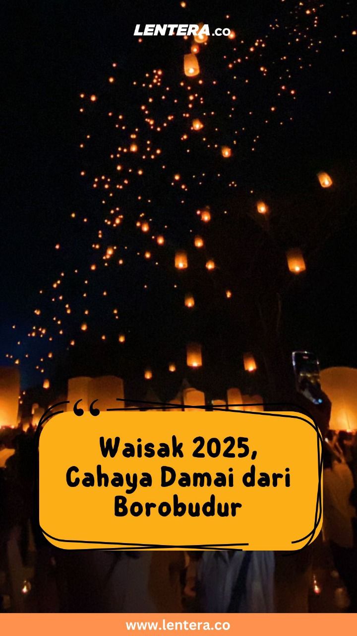 Waisak 2025, Cahaya Damai dari Borobudur 